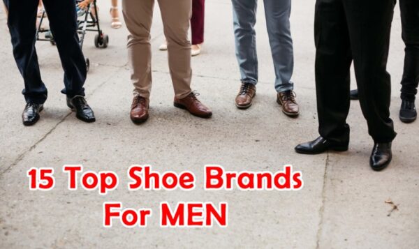 15 Top Shoe Brands For Men | Chooze Shoes