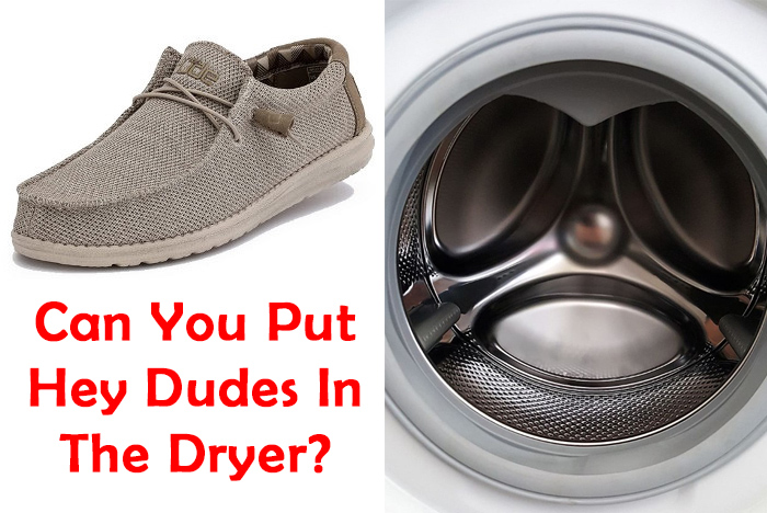 Can You Put Hey Dudes In The Dryer