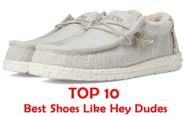 10 Best Shoes Like Hey Dudes For Men & Women | Chooze Shoes