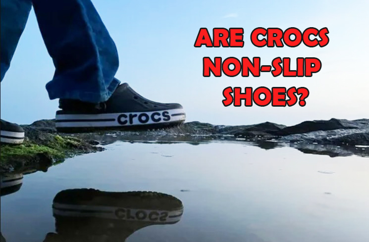 Are Crocs Non-slip Shoes