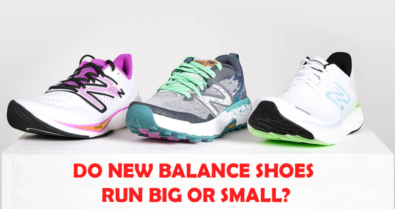 Do New Balance Run Big or Small