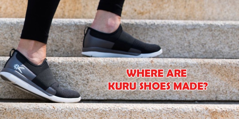 Where Are Kuru Shoes Made