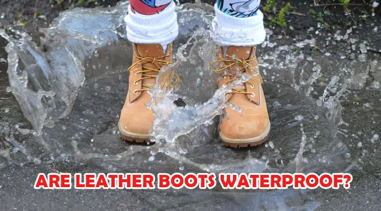 Are Leather Boots Waterproof