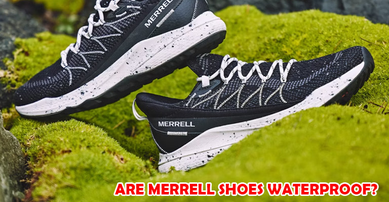 Are Merrell Shoes Waterproof
