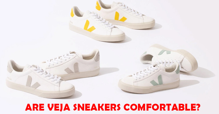 Are Veja Sneakers Comfortable